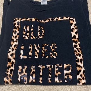 old lives matter Cheetah Printed Tshirt